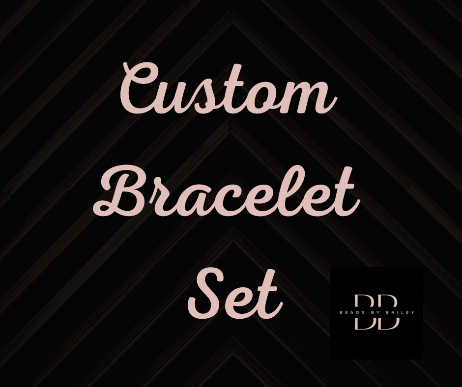 Custom Bracelet Set